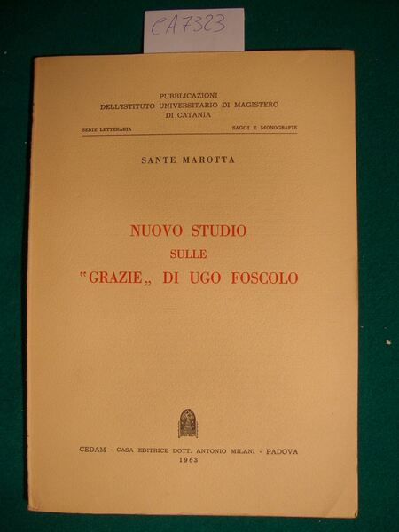 Nuovo studio sulle - Grazie - di Ugo Foscolo