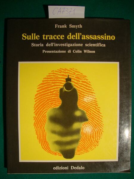 Sulle tracce dell'assassino - Storia dell'investigazione scientifica