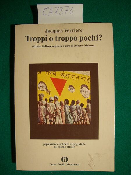 Troppi o troppo pochi? - Popolazioni e politiche demografiche nel …