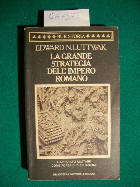 La grande strategia dell'Impero Romano (dal I al III secolo …