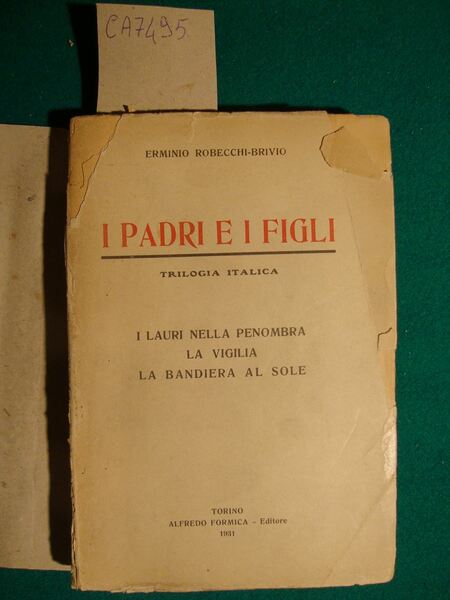 I padri e i figli - Trilogia italica (I Lauri …