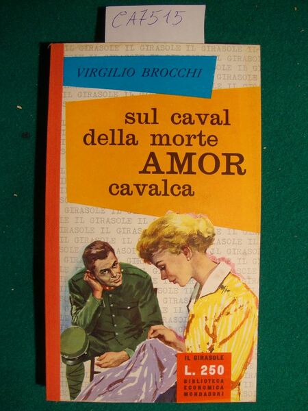 Sul caval della morte amor cavalca