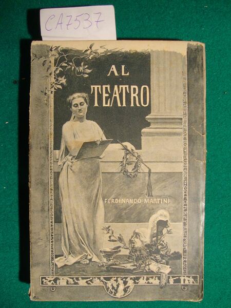 Al teatro (I - Studi e profili) (II - Le …