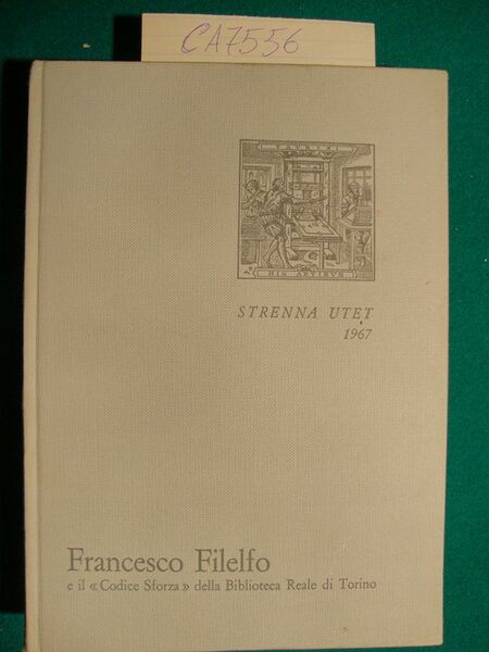 Francesco Filelfo educatore e il - Codice Sforza - della …