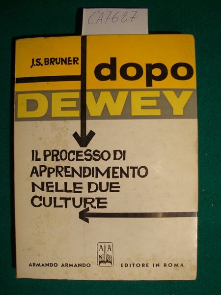 Dopo Dewey - Il processo di apprendimento nelle due culture