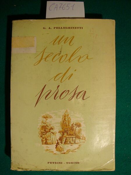 Un secolo di prosa (Panorama della prosa italiana dal 1850 …