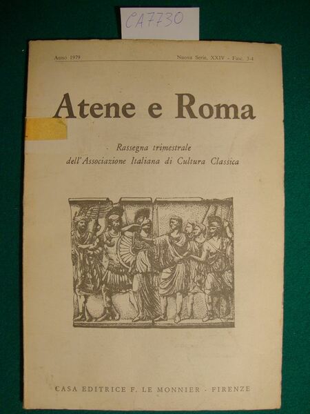 Atene e Roma - Rassegna trimestrale dell'Associazione Italiana di Cultura …