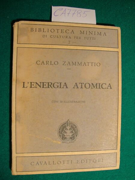 L'energia atomica e la fisica nucleare