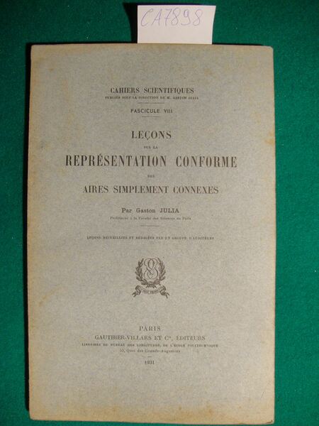 Leçons sur la représentation conforme des aires simplement connexes (Fascicule …