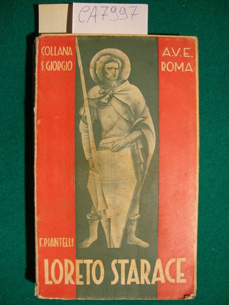 Loreto Starace - Con la Croce e con la Spada …