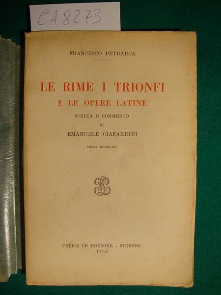 Le rime i trionfi e le opere latine - Scelta …