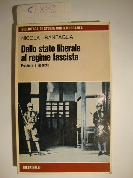 Dallo stato liberale al regime fascista - Problemi e ricerche