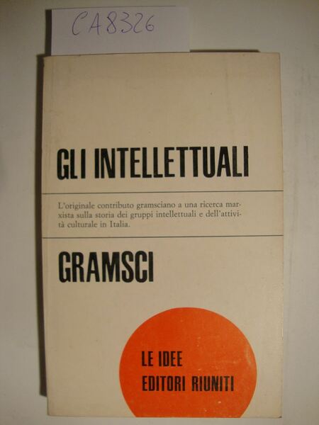 Gli intellettuali e l'organizzazione della cultura