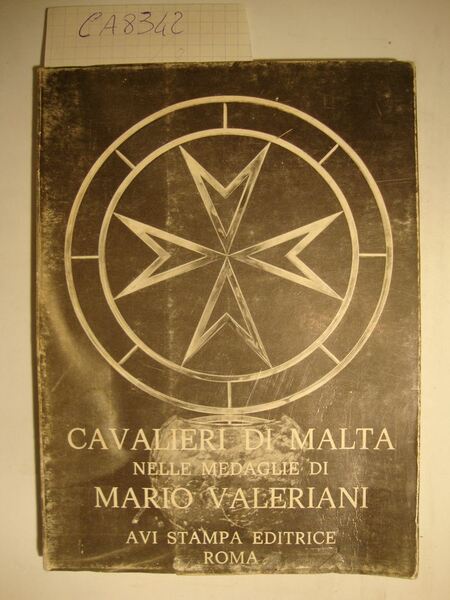 Cavalieri di Malta nelle medaglia di Mario Valeriani