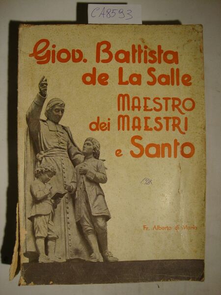 Giov. Battista de La Salle - Maestro dei Maestri e …