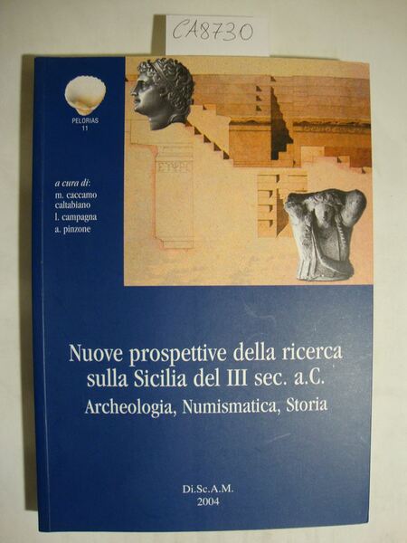 Nuove prospettive della ricerca sulla Sicilia del III sec. a.C. …