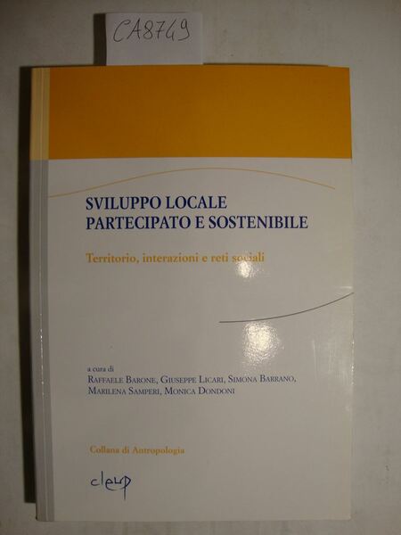 Sviluppo locale partecipato e sostenibile - Territorio, interazioni e reti …