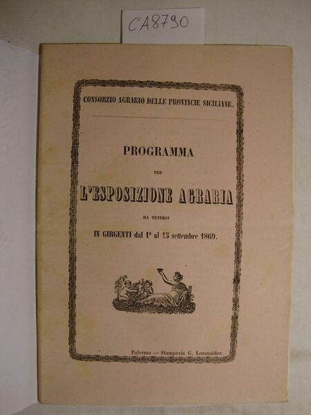 Consorzio Agrario delle Provincie Siciliane - Programma per l'Esposizione Agraria …