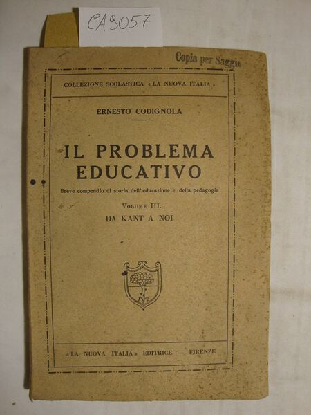 Il problema educativo - Breve compendio di storia dell'educazione e …