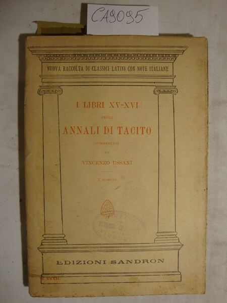 I libri XV-XVI degli annali di Tacito commentati da Vincenzo …