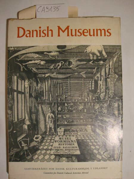 Danish Museums (Published by the Committee for Danish Cultural Activities …