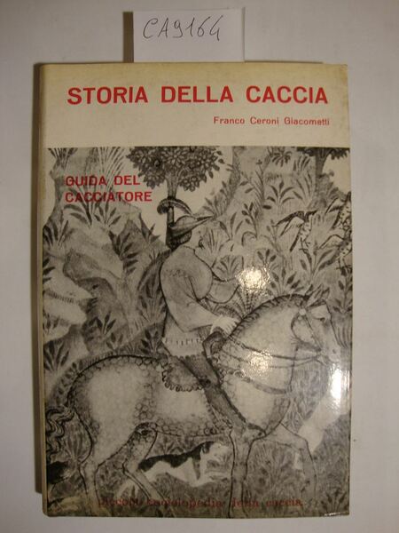 Storia della caccia - Guida del cacciatore