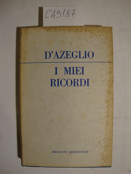 D'Azeglio - I miei ricordi