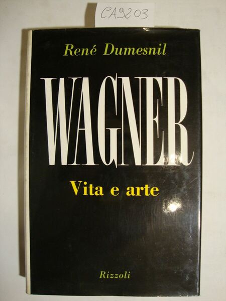 Wagner - Vita e arte