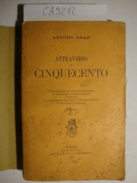 Attraverso il Cinquecento (Petrarchismo ed antipetrarchismo - Un processo a …