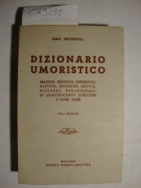 Dizionario umoristico - Massime, sentenze, definizioni, battute: ironiche, argute, bizzarre, …