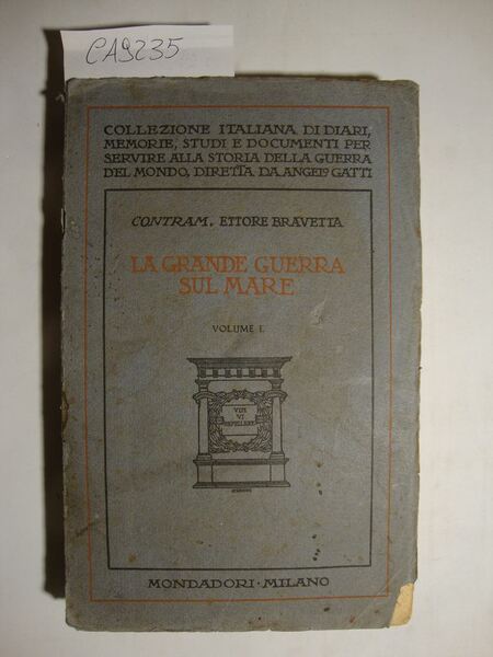 La grande guerra sul mare (vol. I) - Fatti - …