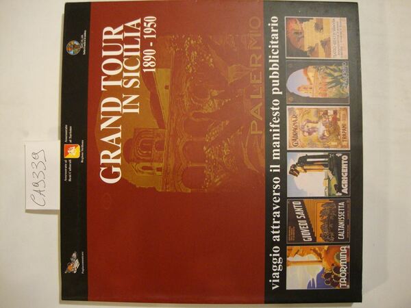 Grand Tour in Sicilia 1890-1950 - Viaggio attraverso il manifesto …