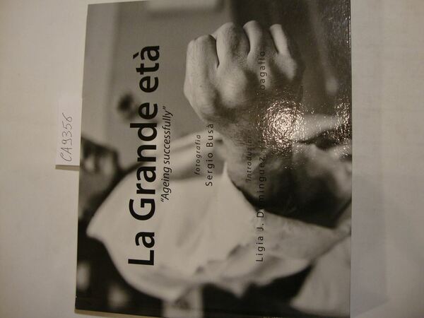 La Grande età - Ageing successfully -