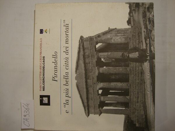 Pirandello e - la più bella città dei mortali -