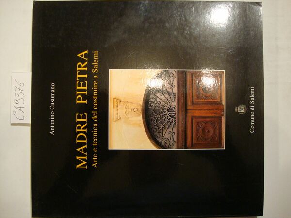 Madre pietra - Arte e tecnica del costruire a Salemi