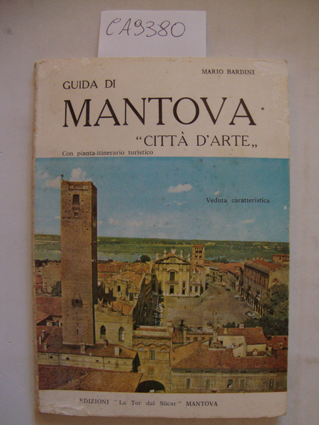 Guida di Mantova - città d'arte - - Artistica - …