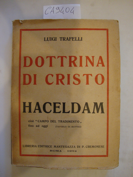 Dottrina di Cristo - Haceldam (Cioè - Campo del tradimento …