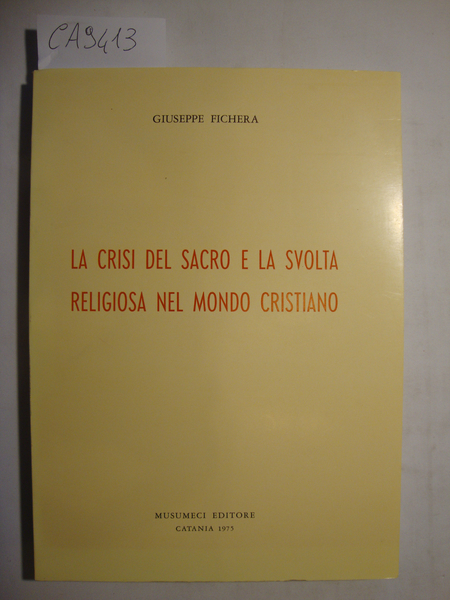 La crisi del Sacro e la svolta religiosa del mondo …