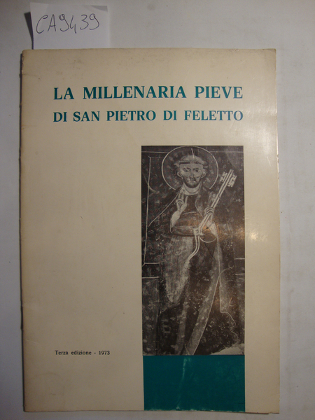 La millenaria Pieve di San Pietro di Feletto - Cenni …