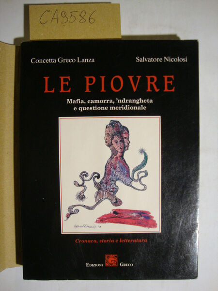 Le piovre - Mafia, camorra, 'ndrangheta e questione meridionale - …