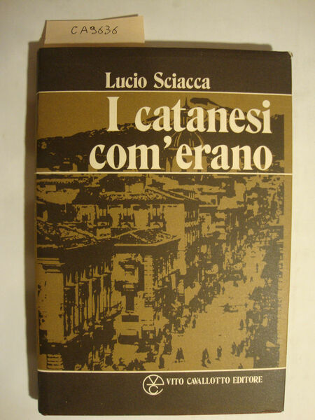 I catanesi com'erano