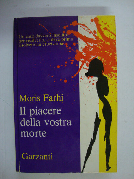 Il piacere della vostra morte