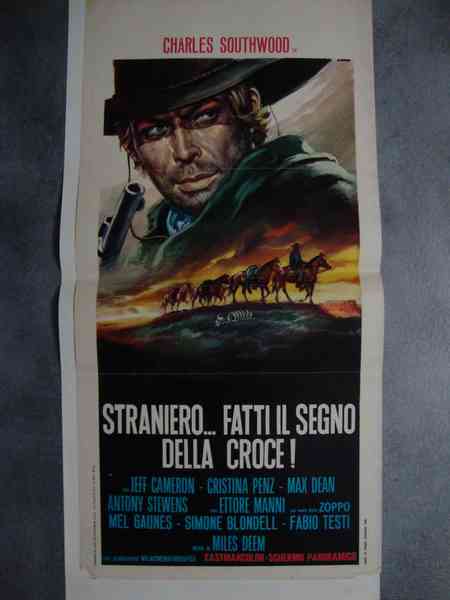 Miles Deem (regista) Charles Southwood in "Straniero. fatti il segno …