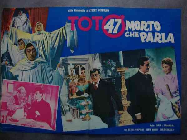 Carlo L. Bragaglia (regista) Totò in "47 morto che parla" …