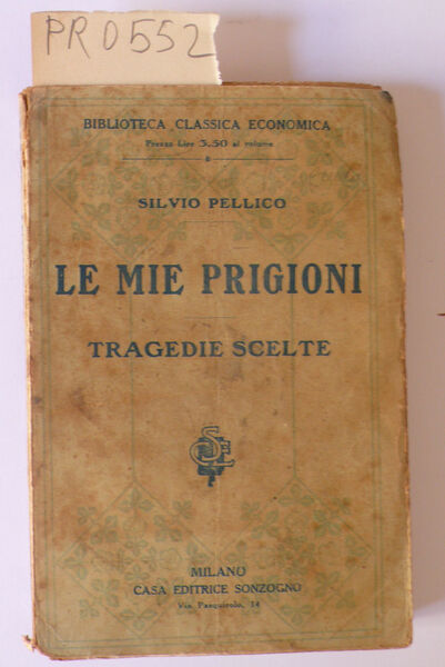 Le mie prigioni, tragedie scelte