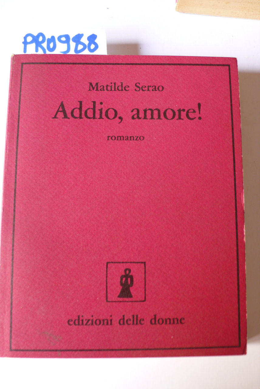 Addio, amore!, romanzo