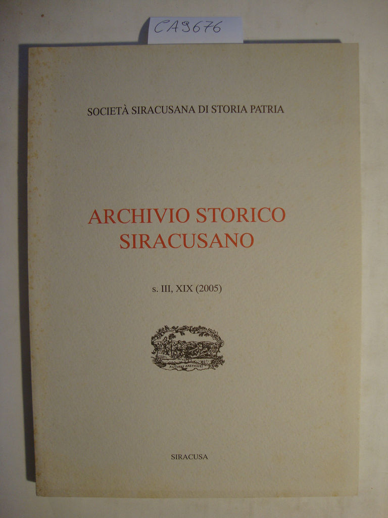Archivio Storico Siracusano - s. III, XIX (2005)