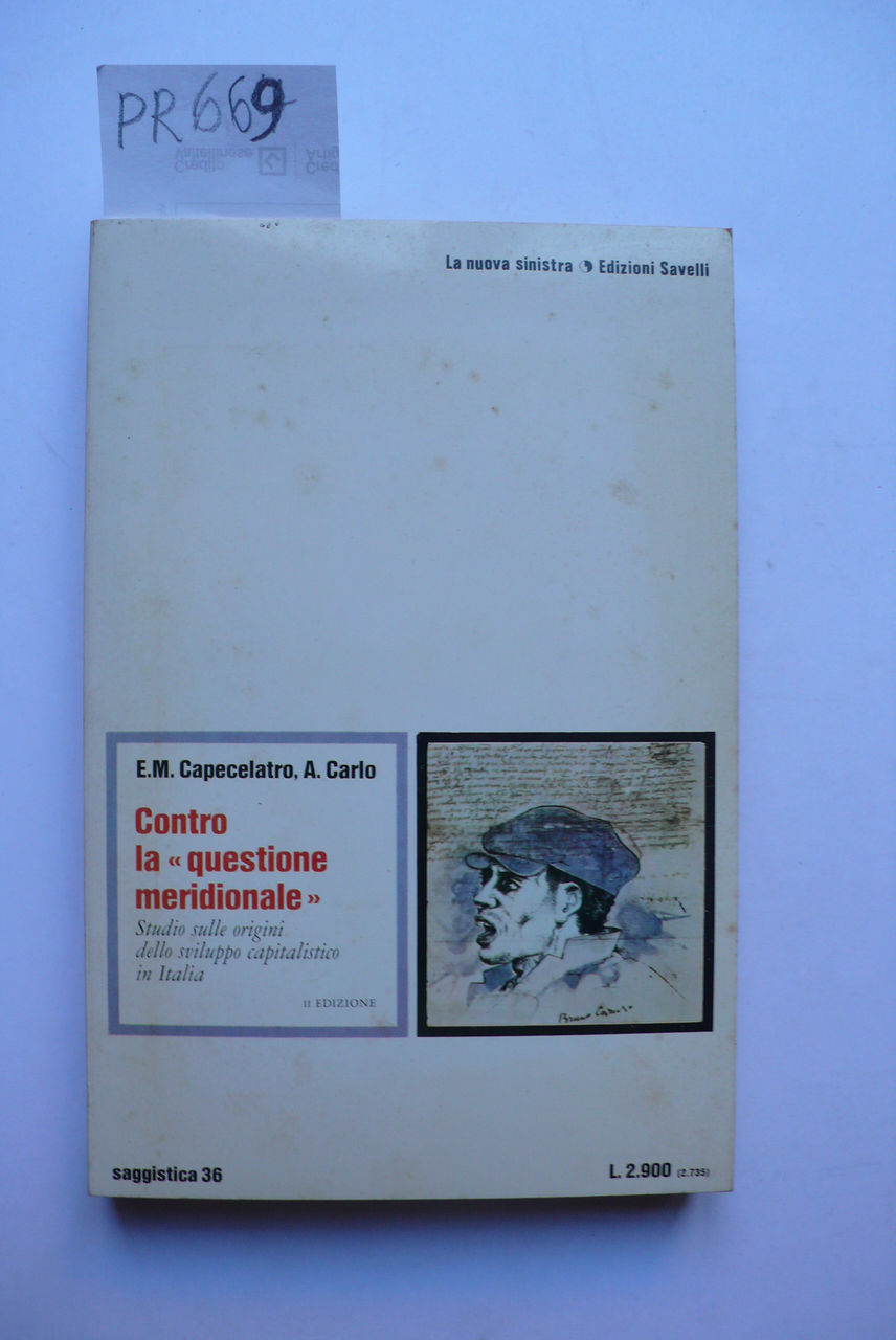Contro la questione meridionale. Studio sulle origini dello sviluppo capitalistico …