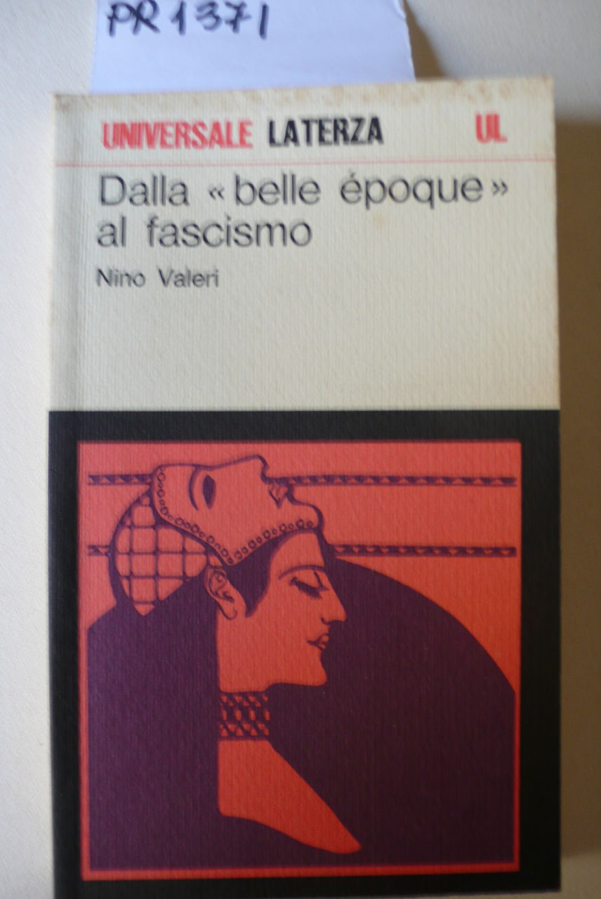 Dalla - belle époque - al fascismo, momenti e personaggi