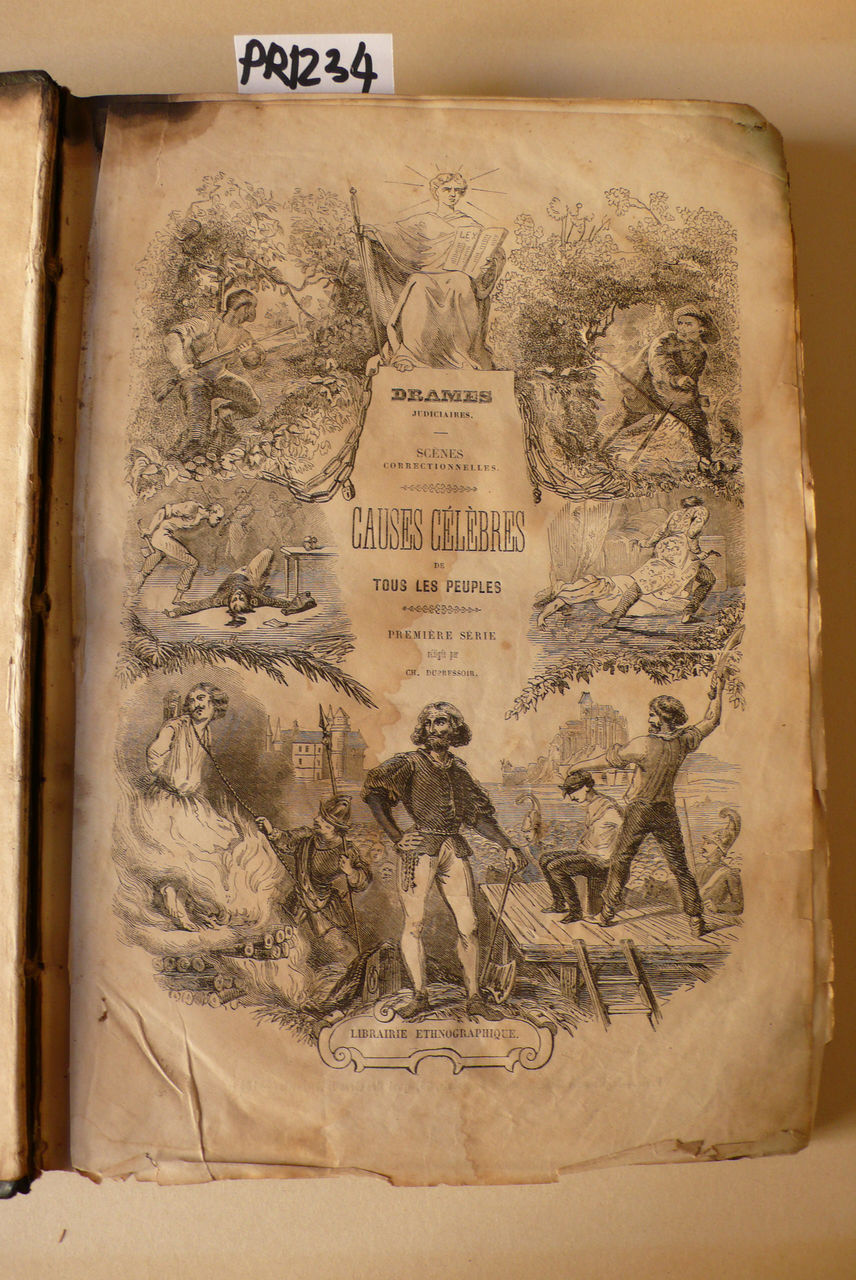 Drames judiciaires, scènes correctionelles, causes célèbres de tous les peuples